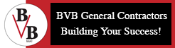 BVB General Contractors Building Your Success!